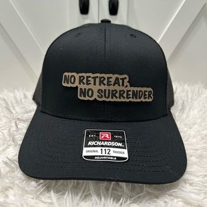 Laser engraved, No Retreat No Surrender. Richardson 112 trucker hat.